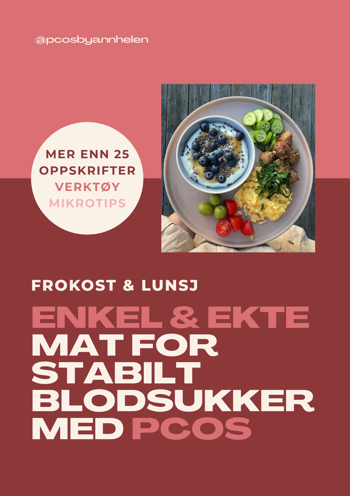 Frokost og lunsj : enkel og ekte mat for stabilt blodsukker med PCOS